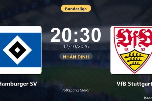 Nhận định Hamburger SV vs VfB Stuttgart: Khách tiếp tục bay cao?