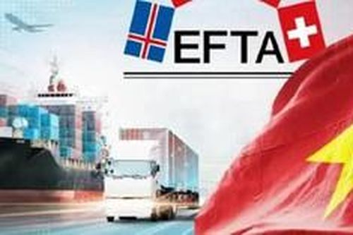 Hiêp định FTA Việt Nam - EFTA: Mở rộng không gian hợp tác thương mại, đầu tư và đổi mới sáng tạo