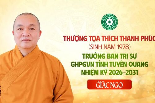 Thượng tọa Thích Thanh Phúc làm Trưởng ban Trị sự GHPGVN tỉnh Tuyên Quang thay Hòa thượng Thích Gia Quang