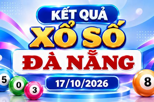 XSDNA 17/10 - Kết quả xổ số Đà Nẵng hôm nay ngày 17 tháng 10