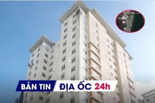 Địa ốc 24H: Bị phạt tiền tỷ vì bán đất nền khi chưa đủ điều kiện; dự án tái định cư sau 14 năm chưa hoạt động