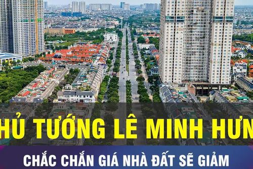 18 GIỜ NGÀY 19-10: Thủ tướng khẳng định giá nhà, đất sẽ giảm