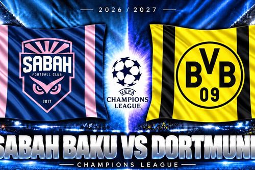 Lịch sử đối đầu Sabah Baku vs Dortmund: Lần đầu gặp gỡ, đại diện Azerbaijan chờ tạo địa chấn