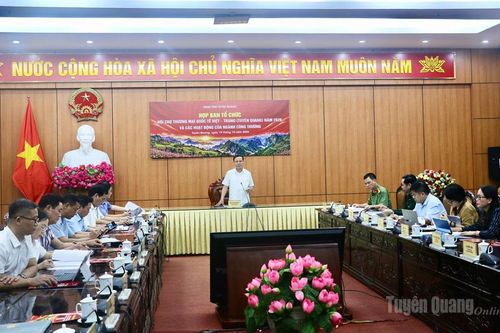 Họp Ban Tổ chức Hội chợ thương mại Quốc tế Việt – Trung (Tuyên Quang) năm 2026