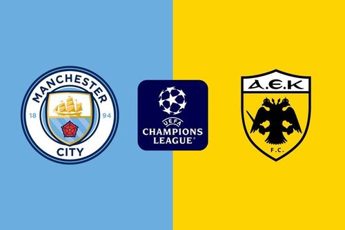 Nhận định trận đấu Man City vs AEK Athens, 2h00 ngày 21.10: Nhiệm vụ phải thắng