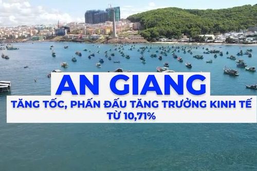 An Giang tăng tốc, phấn đấu tăng trưởng kinh tế từ 10,71%