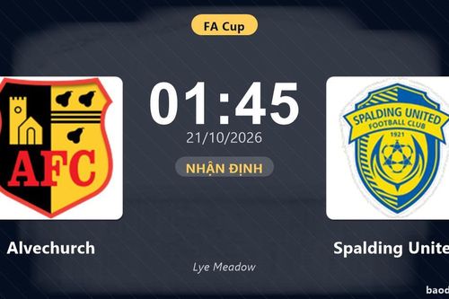 Trận Alvechurch vs Spalding United chưa xác định giờ thi đấu