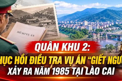 Quân khu 2 phục hồi điều tra vụ án “Giết người” xảy ra năm 1985 tại Lào Cai, kêu gọi bị can Hoàng Seo Lù ra đầu thú