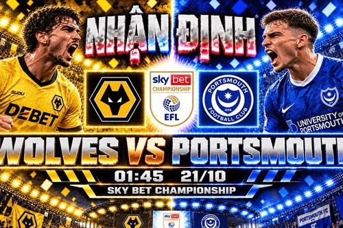 Nhận định bóng đá Wolves vs Portsmouth: Fer López tìm chiến thắng, Molineux chờ phá dớp 16 năm