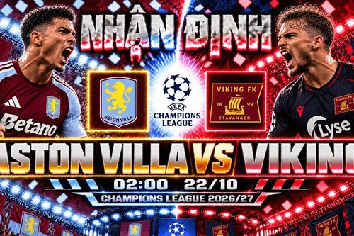 Nhận định bóng đá Aston Villa vs Viking: Emery đối mặt đội bóng vừa cầm chân Bayern Munich 3-3