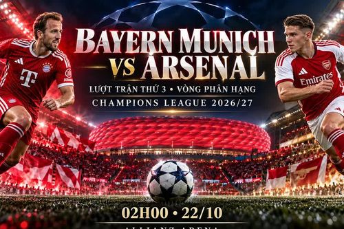 Nhận định Bayern Munich vs Arsenal, 02h00 ngày 22/10: Kỳ phùng địch thủ