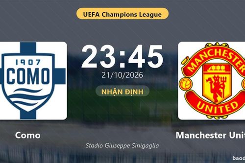 Nhận định Como vs Manchester United: Điểm nóng cuộc đua tốp đầu