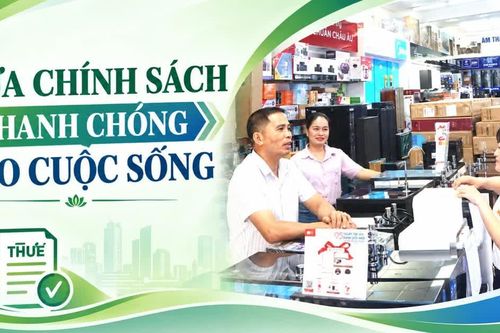 Đưa chính sách nhanh chóng vào cuộc sống