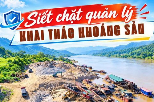 Siết chặt quản lý khai thác khoáng sản
