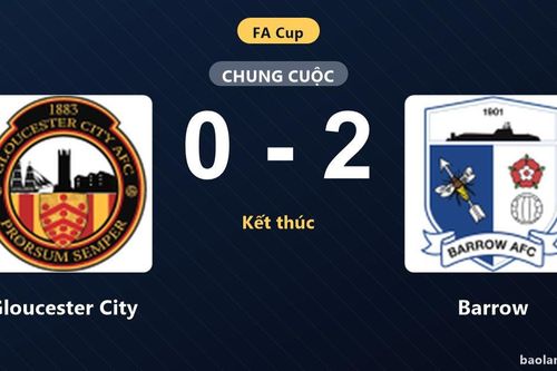Thống kê trận đấu Gloucester City 0-2 Barrow: Barrow giành chiến thắng chung cuộc