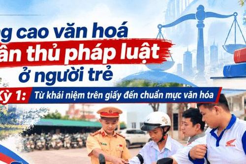 Kỳ 1: Từ khái niệm trên giấy đến chuẩn mực văn hóa