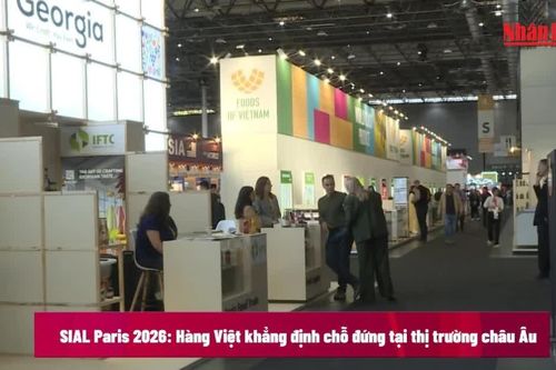 [Video] SIAL Paris 2026: Hàng Việt khẳng định chỗ đứng tại thị trường châu Âu