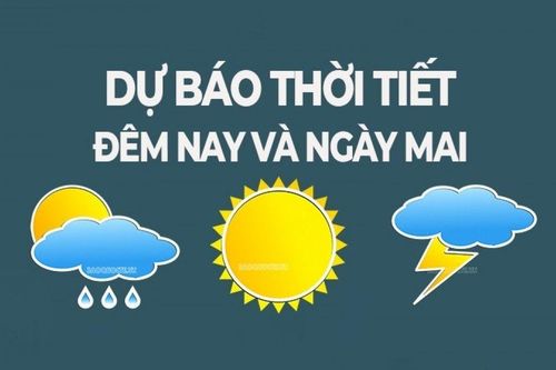 Dự báo thời tiết đêm hôm nay và ngày mai (23/10): Bắc Bộ sáng sớm có nơi có sương mù, ngày nắng; Nam Bộ tối mưa rào, dông rải rác