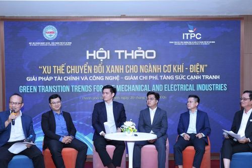 Chuyển đổi xanh: Xu thế tất yếu để ngành cơ khí- điện cạnh tranh, hội nhập sâu rộng