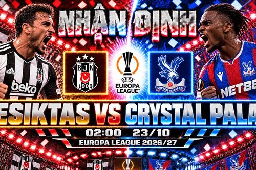 Nhận định bóng đá Besiktas vs Crystal Palace: Orkun Kökçü thử lửa Adam Wharton