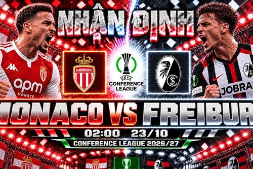 Nhận định bóng đá Monaco vs Freiburg: Golovin đối đầu hàng thủ kỷ luật của Bundesliga