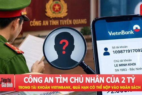 Công an tìm chủ nhân của hơn 2 tỷ đồng trong tài khoản VietinBank, quá hạn có thể nộp vào ngân sách