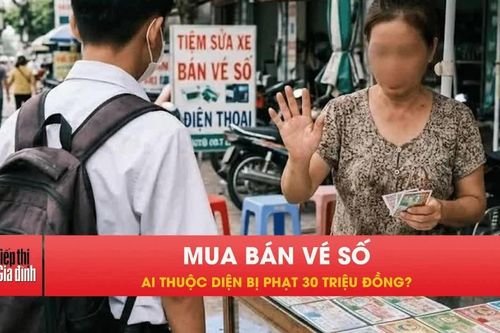 Từ 30/11, mua bán vé số có thể bị phạt 30 triệu đồng