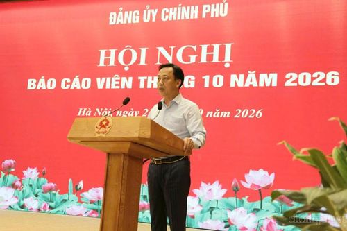 Đảng ủy Chính phủ tổ chức Hội nghị Báo cáo viên tháng 10-2026