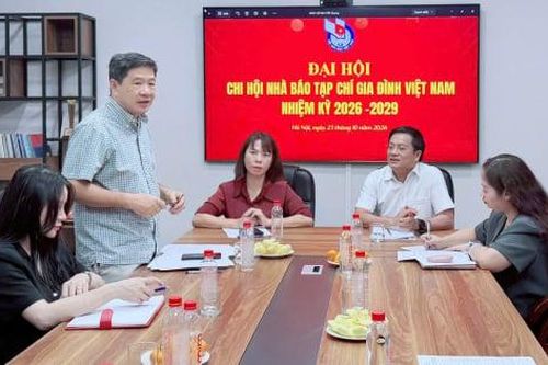 Đại hội Chi hội Nhà báo Tạp chí Gia đình Việt Nam: Tập trung đổi mới phương thức hoạt động, nâng cao chất lượng chuyên môn