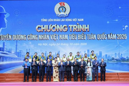 Tôn vinh 10 công nhân lao động tiêu biểu xuất sắc năm 2026