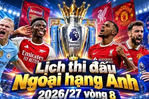 Lịch thi đấu Ngoại hạng Anh vòng 8: Chelsea đại chiến Tottenham