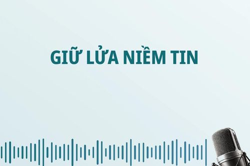 Giữ lửa niềm tin