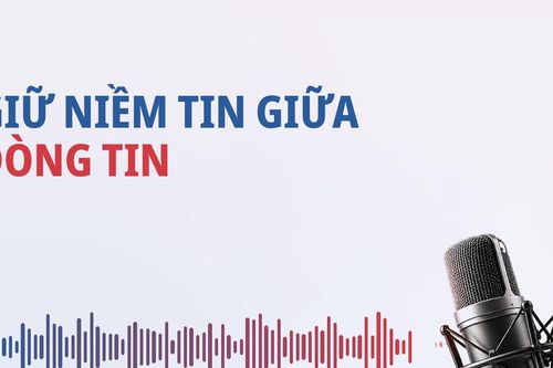 Giữ niềm tin giữa dòng tin
