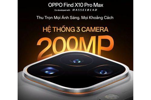 Khám phá sức mạnh hệ thống 3 camera 200MP Hasselblad trên mẫu flagship OPPO Find X10 Pro Max