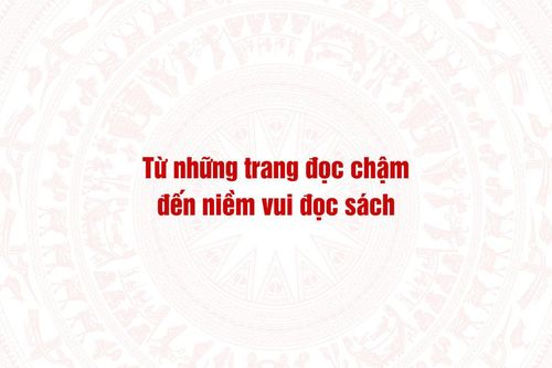 Từ những trang đọc chậm đến niềm vui đọc sách