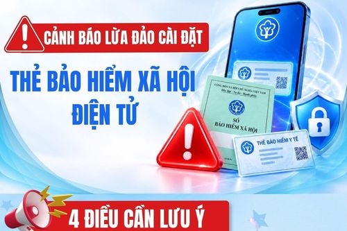 Cảnh báo lừa đảo cài đặt 'thẻ Bảo hiểm xã hội điện tử'