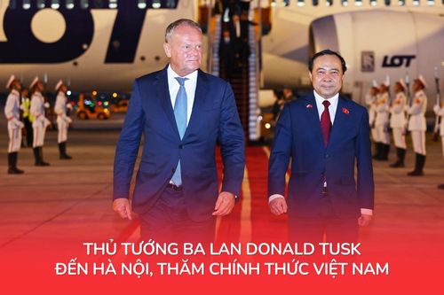 Thủ tướng Ba Lan Donald Tusk đến Hà Nội, thăm chính thức Việt Nam