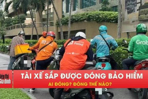 Tin vui: Tài xế công nghệ có thể được đóng BHXH bắt buộc