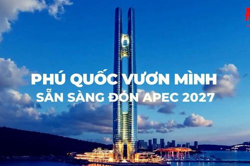 Phú Quốc vươn mình, sẵn sàng đón APEC 2027