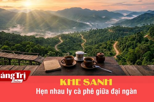 Khe Sanh-Hẹn nhau ly cà phê giữa đại ngàn