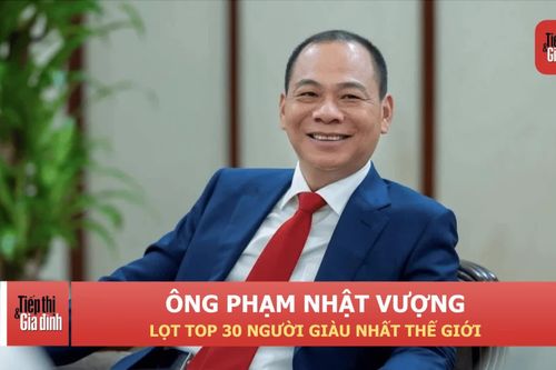 Ông Phạm Nhật Vượng lọt top 30 người giàu nhất thế giới