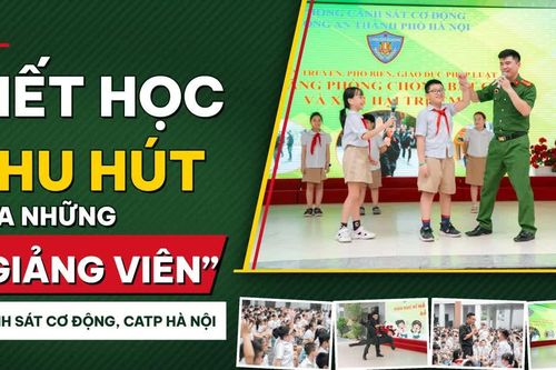 Tiết học thu hút của những 'giảng viên' Cảnh sát cơ động Hà Nội