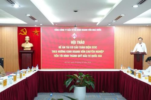 SCIC tổ chức Hội thảo về 'Đề án tái cơ cấu toàn diện SCIC theo hướng kinh doanh vốn chuyên nghiệp'