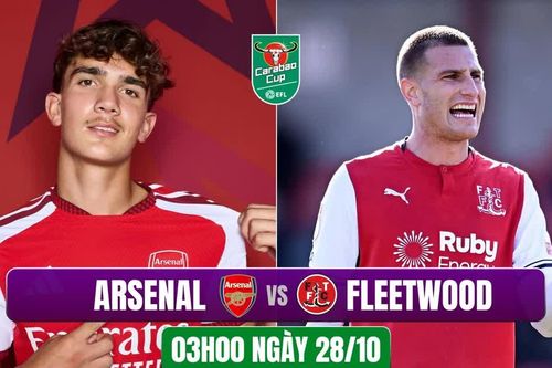 Nhận định Fleetwood Town vs Arsenal, 03h00 ngày 28/10: Mồi ngon cho 'Pháo thủ'