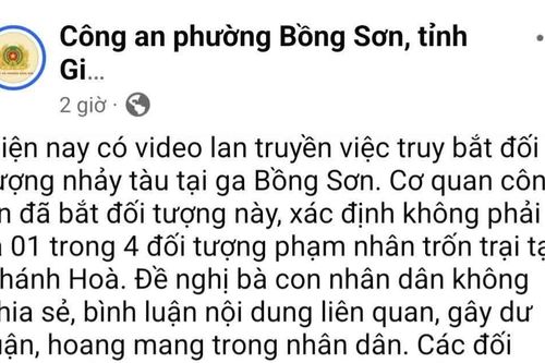 Yêu cầu không lan truyền clip 'vây bắt' người đàn ông trên nóc tàu hỏa gây nhầm lẫn với phạm nhân trốn trại