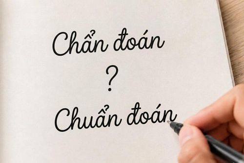 Chẩn đoán hay chuẩn đoán: Từ nào đúng chính tả?