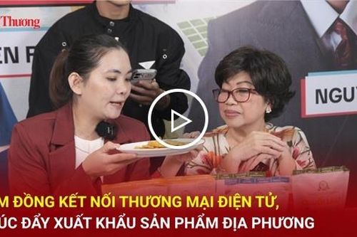 Lâm Đồng kết nối thương mại điện tử, thúc đẩy xuất khẩu sản phẩm địa phương