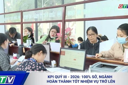 KPI quý III-2026: 100% sở, ngành hoàn thành tốt nhiệm vụ trở lên