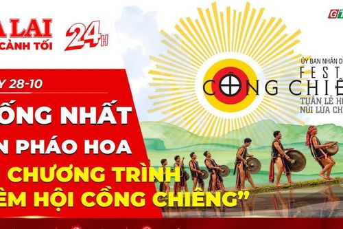 Toàn cảnh Gia Lai 24h: Thống nhất bắn pháo hoa tại chương trình “Đêm hội Cồng chiêng”