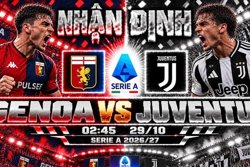 Nhận định bóng đá Genoa vs Juventus: Kolo Muani gánh trọng trách khi Yildiz vắng mặt